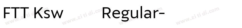 FTT Ksw豪龍爽 Regular字体转换